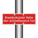 Brandschutztür Halte den Schließbereich frei