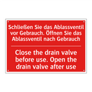 Schließen Sie das Ablassventil /.../ - Close the drain valve before use. /.../