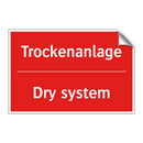 Trockenanlage - Dry system
