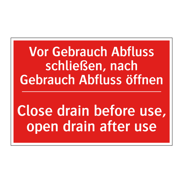 Vor Gebrauch Abfluss schließen, /.../ - Close drain before use, open drain /.../