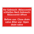 Vor Gebrauch: Ablassventil schließen /.../ - Before use: Close drain valve /.../