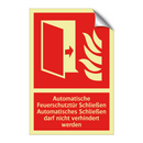 Automatische Feuerschutztür Schließen Automatisches Schließen darf nicht verhindert werden