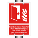 Brandschutztür Diese Tür muss nach Durchgang stets sofort wieder geschlossen werden