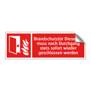 Brandschutztür Diese Tür muss nach Durchgang stets sofort wieder geschlossen werden