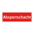 Absperrschacht