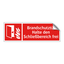 Brandschutztür Halte den Schließbereich frei