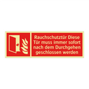 Rauchschutztür Diese Tür muss immer sofort nach dem Durchgehen geschlossen werden