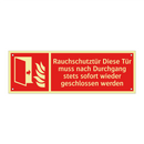 Rauchschutztür Diese Tür muss nach Durchgang stets sofort wieder geschlossen werden