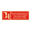 Rauchschutztür Diese Tür muss nach Durchgang stets sofort wieder geschlossen werden