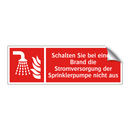 Schalten Sie bei einem Brand die Stromversorgung der Sprinklerpumpe nicht aus