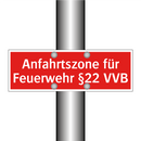 Anfahrtszone für Feuerwehr §22 VVB