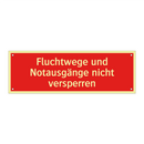 Fluchtwege und Notausgänge nicht versperren