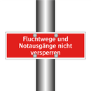 Fluchtwege und Notausgänge nicht versperren