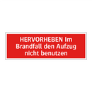HERVORHEBEN Im Brandfall den Aufzug nicht benutzen