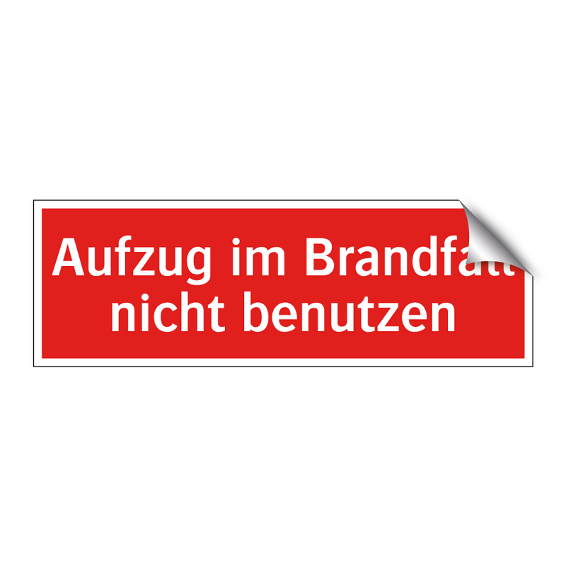 Aufzug im Brandfall nicht benutzen