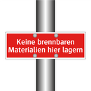 Keine brennbaren Materialien hier lagern