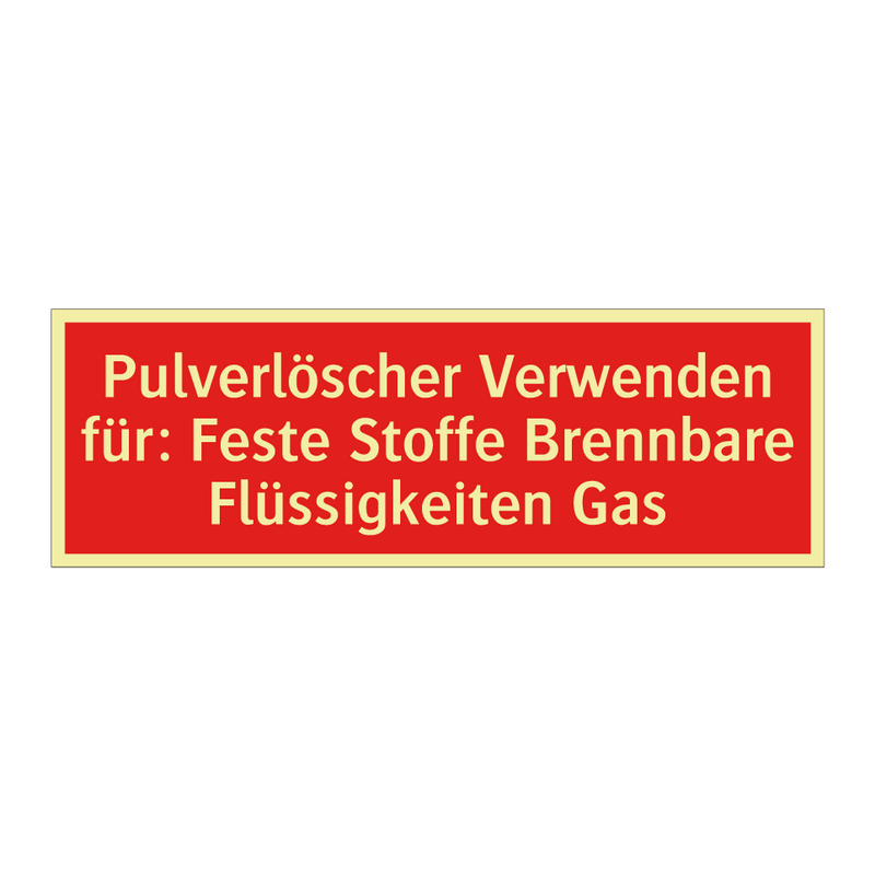 Pulverlöscher Verwenden für: Feste Stoffe Brennbare Flüssigkeiten Gas