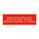 Rauchschutztür Bitte immer geschlossen halten. Verkeilen, Verstellen, Festbinden o.ä. verboten