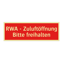 RWA - Zuluftöffnung Bitte freihalten