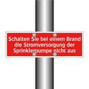 Schalten Sie bei einem Brand die Stromversorgung der Sprinklerpumpe nicht aus