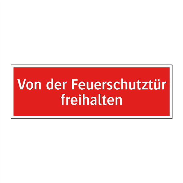 Von der Feuerschutztür freihalten