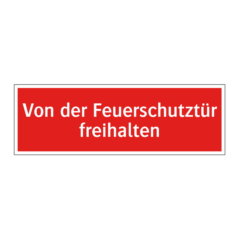 Von der Feuerschutztür freihalten