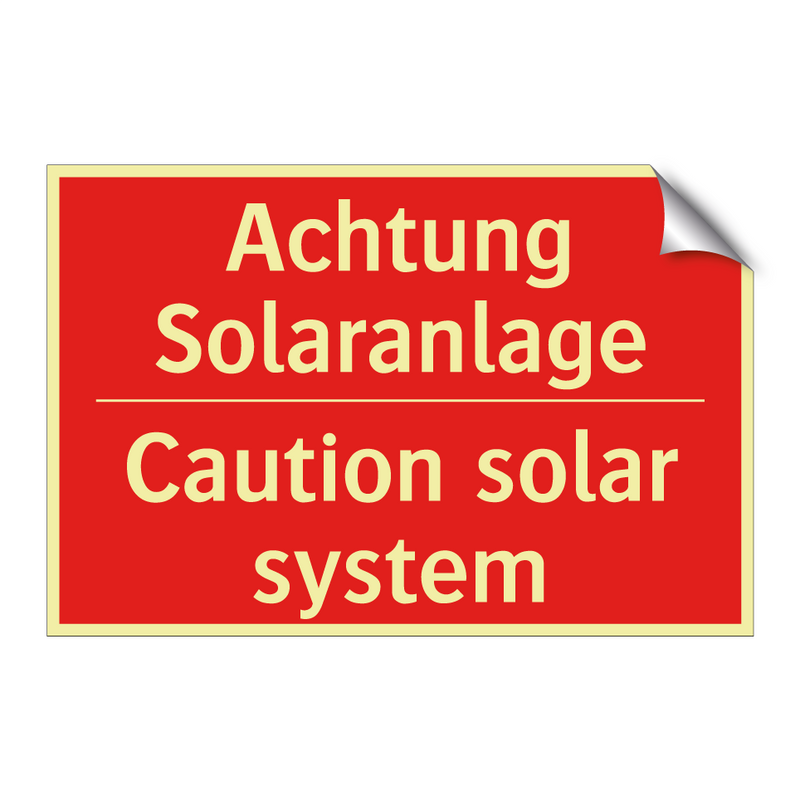 Achtung Solaranlage - Caution solar system