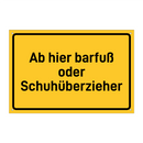 Ab hier barfuß oder Schuhüberzieher & Ab hier barfuß oder Schuhüberzieher