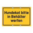 Hundekot bitte in Behälter werfen & Hundekot bitte in Behälter werfen