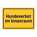 Hundeverbot im Innenraum & Hundeverbot im Innenraum & Hundeverbot im Innenraum