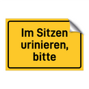 Im Sitzen urinieren, bitte & Im Sitzen urinieren, bitte & Im Sitzen urinieren, bitte