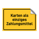 Karten als einziges Zahlungsmittel