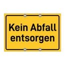 Kein Abfall entsorgen & Kein Abfall entsorgen & Kein Abfall entsorgen & Kein Abfall entsorgen