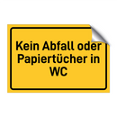 Kein Abfall oder Papiertücher in WC & Kein Abfall oder Papiertücher in WC