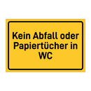 Kein Abfall oder Papiertücher in WC & Kein Abfall oder Papiertücher in WC