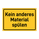 Kein anderes Material spülen & Kein anderes Material spülen & Kein anderes Material spülen