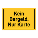 Kein Bargeld. Nur Karte & Kein Bargeld. Nur Karte & Kein Bargeld. Nur Karte