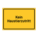 Kein Haustierzutritt & Kein Haustierzutritt & Kein Haustierzutritt & Kein Haustierzutritt