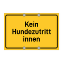 Kein Hundezutritt innen & Kein Hundezutritt innen & Kein Hundezutritt innen