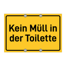 Kein Müll in der Toilette & Kein Müll in der Toilette & Kein Müll in der Toilette