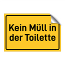 Kein Müll in der Toilette & Kein Müll in der Toilette & Kein Müll in der Toilette