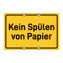 Kein Spülen von Papier & Kein Spülen von Papier & Kein Spülen von Papier