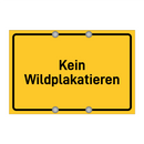 Kein Wildplakatieren & Kein Wildplakatieren & Kein Wildplakatieren & Kein Wildplakatieren