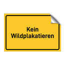 Kein Wildplakatieren & Kein Wildplakatieren & Kein Wildplakatieren & Kein Wildplakatieren
