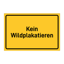 Kein Wildplakatieren & Kein Wildplakatieren & Kein Wildplakatieren & Kein Wildplakatieren