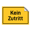 Kein Zutritt & Kein Zutritt & Kein Zutritt & Kein Zutritt