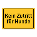 Kein Zutritt für Hunde & Kein Zutritt für Hunde & Kein Zutritt für Hunde