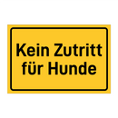 Kein Zutritt für Hunde & Kein Zutritt für Hunde & Kein Zutritt für Hunde