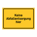 Keine Abfallentsorgung hier & Keine Abfallentsorgung hier & Keine Abfallentsorgung hier
