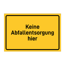 Keine Abfallentsorgung hier & Keine Abfallentsorgung hier & Keine Abfallentsorgung hier